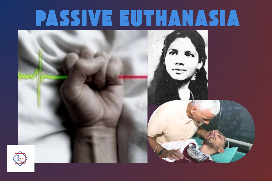 Passive euthanasia: Article 21 and the right to die with dignity